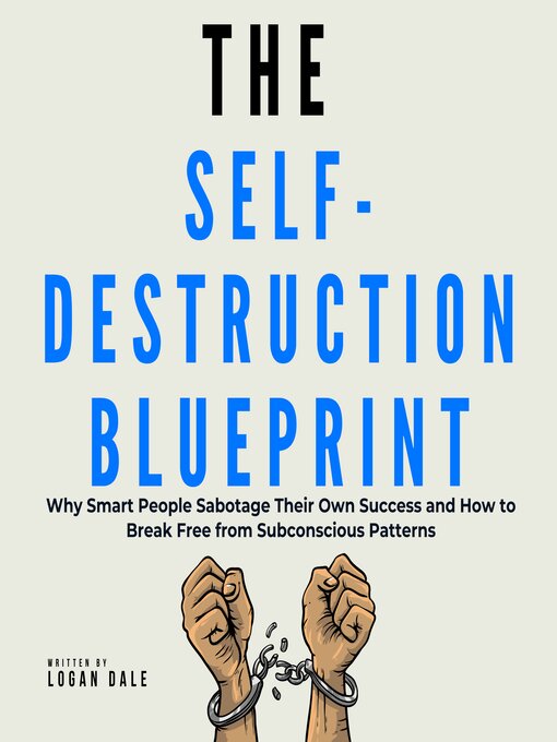 Title details for The Self-Destruction Blueprint by Logan Dale - Available